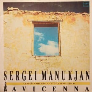 Sergei Manukjan & Avicenna – Sergei Manukjan & Avicenna