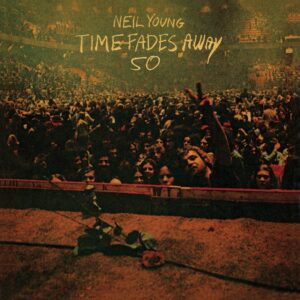 Neil Young – Time Fades Away 50