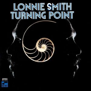 Lonnie Smith – Turning Point