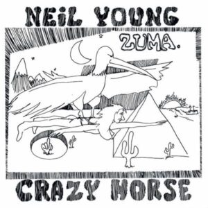 Neil Young & Crazy Horse – Zuma