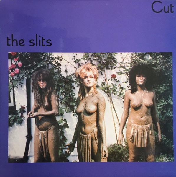 The Slits – Cut