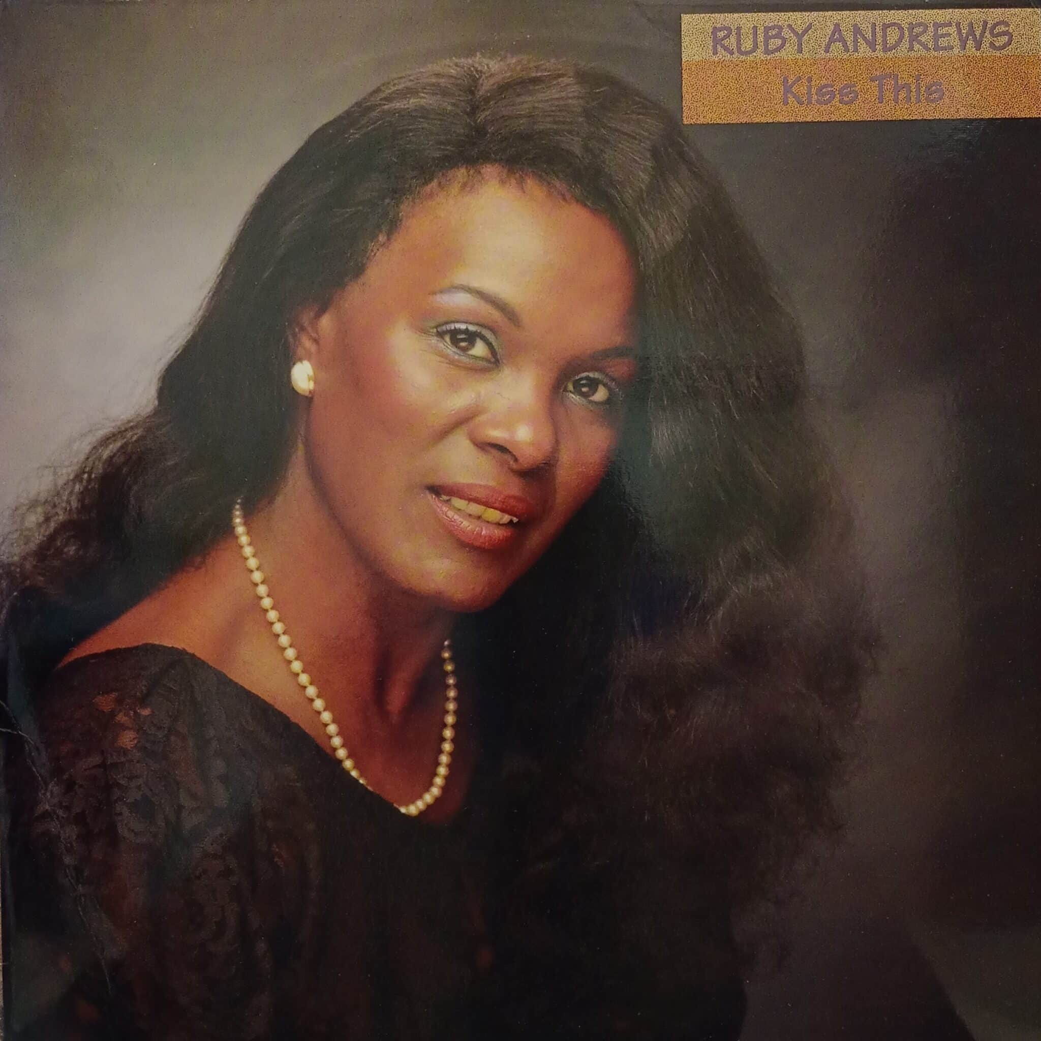 Ruby Andrews – Kiss This