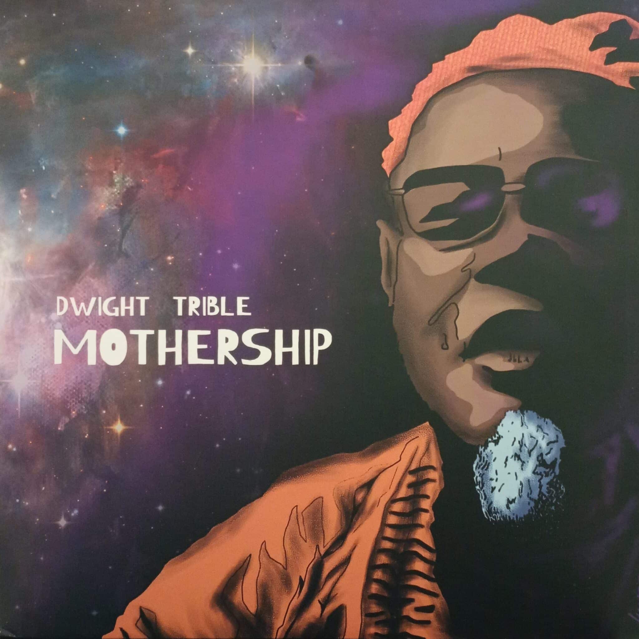 Dwight Trible – Mothership