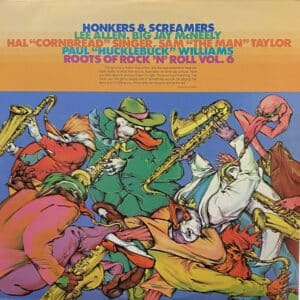 Various – Honkers & Screamers: Roots Of Rock 'N' Roll Vol. 6