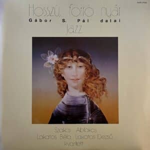 Szakcsi Lakatos Béla, Ablakos Lakatos Dezső – Hosszú, Forró Nyár (Gábor S. Pál Dalai)