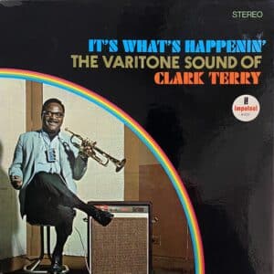Clark Terry – It's What's Happenin' The Varitone Sound Of Clark Terry