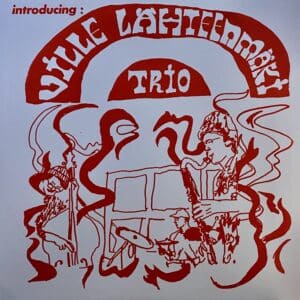 Ville Lähteenmäki Trio – Introducing: Ville Lähteenmäki Trio