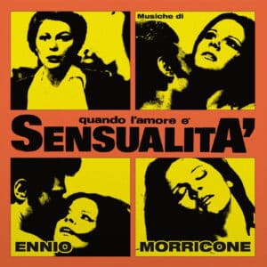 Ennio Morricone – Quando L'amore È Sensualita