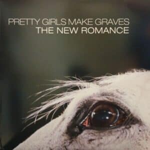 Pretty Girls Make Graves – The New Romance