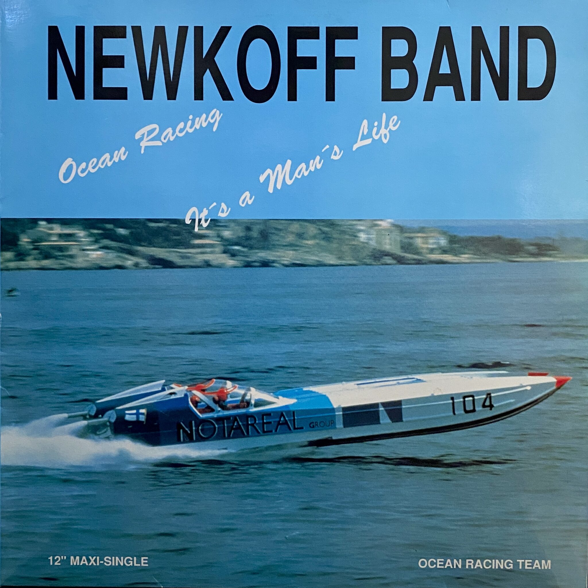 Newkoff Band – Ocean Racing / It's A Man's Life MAXI
