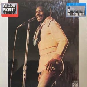 Wilson Pickett – In Philadelphia