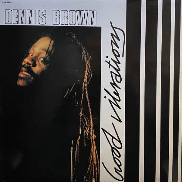 Dennis Brown – Good Vibrations