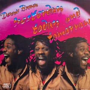 Dennis Brown – Yesterday Today And Tomorrow