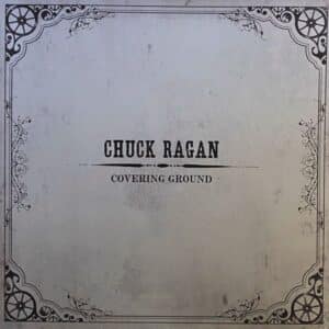 Chuck Ragan – Covering Ground