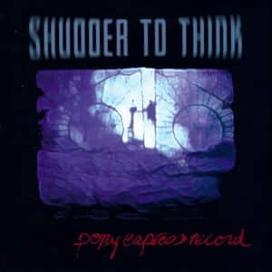 Shudder To Think – Pony Express Record