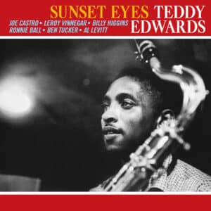 Teddy Edwards – Sunset Eyes