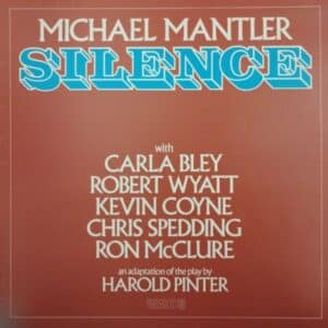 Michael Mantler – Silence
