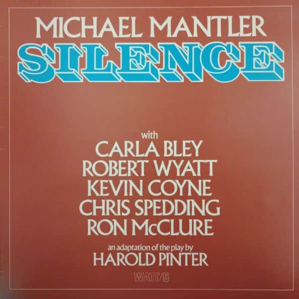 Michael Mantler – Silence