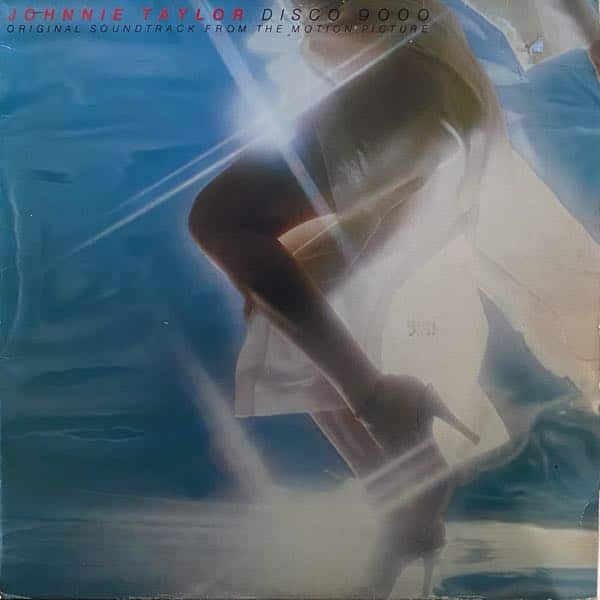 Johnnie Taylor – Disco 9000 (Original Soundtrack From The Motion Picture)
