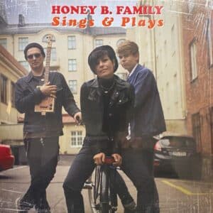 Honey B. Family – Sings & Plays