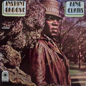 King Curtis – Instant Groove