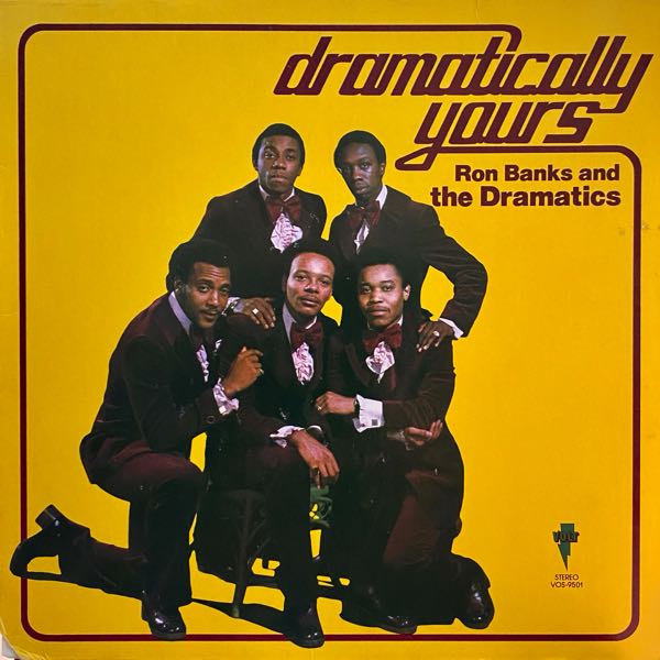 Ron Banks And The Dramatics – Dramatically Yours