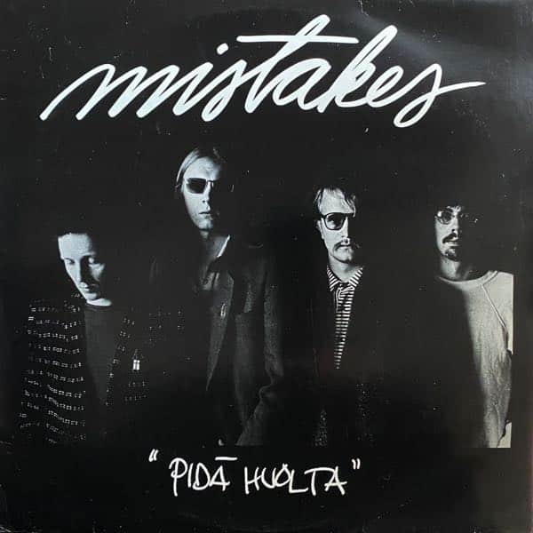 Mistakes – Pidä Huolta