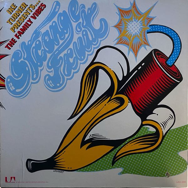 Ike Turner Presents The Family Vibes – Strange Fruit