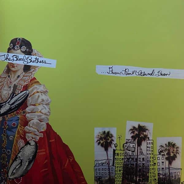 The Blood Brothers – Burn, Piano Island, Burn