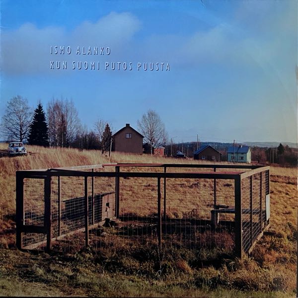 Ismo Alanko – Kun Suomi Putos Puusta