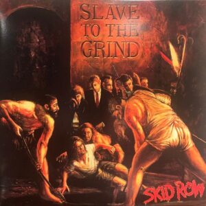 Skid Row – Slave To The Grind