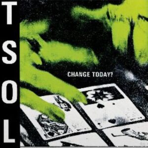 TSOL – Change Today?