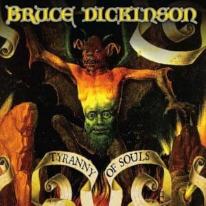 Bruce Dickinson – Tyranny Of Souls