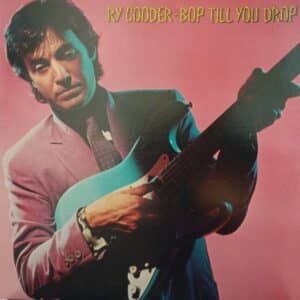 Ry Cooder – Bop Till You Drop