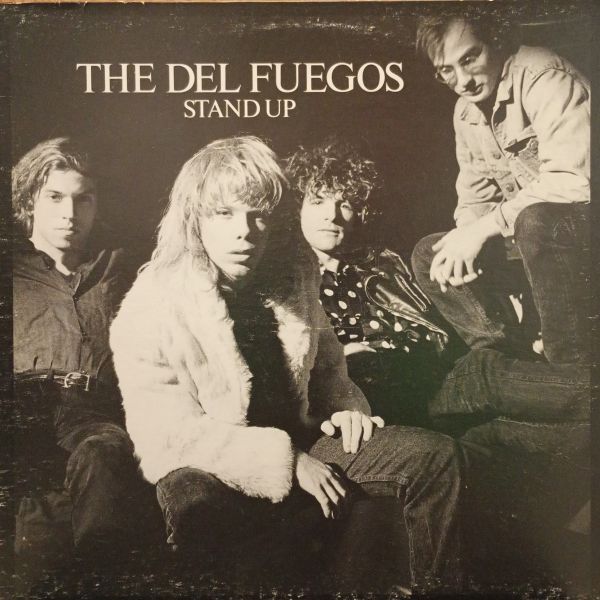 The Del Fuegos – Stand Up