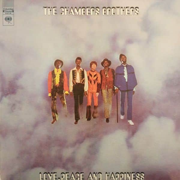 The Chambers Brothers – Love, Peace And Happiness / Live At Bill Graham's Fillmore East