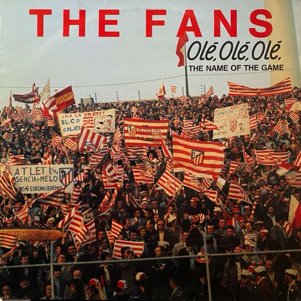 The Fans – The Name Of The Game