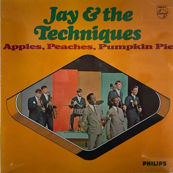 Jay And The Techniques – Apples, Peaches, Pumpkin Pie