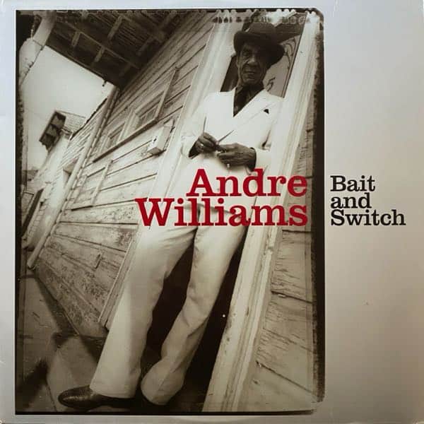Andre Williams – Bait And Switch