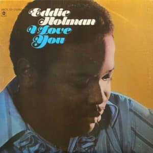 Eddie Holman – I Love You