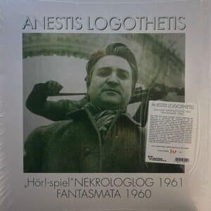 Anestis Logothetis – "Hör!-spiel" / Nekrologlog 1961 / Fantasmata 1960