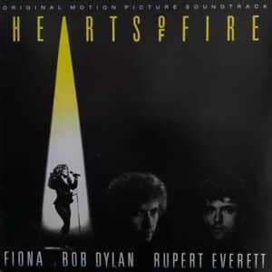 Fiona, Bob Dylan, Rupert Everett – Hearts Of Fire (Original Motion Picture Soundtrack)