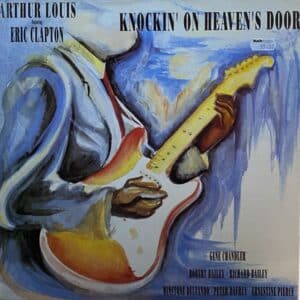 Arthur Louis Featuring Eric Clapton – Knockin' On Heaven's Door