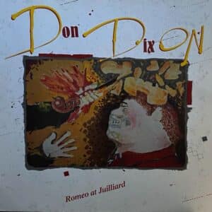 Don Dixon – Romeo At Juilliard