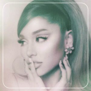 Ariana Grande – Positions