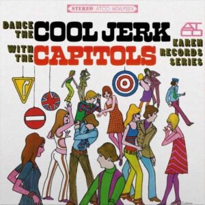 The Capitols – Dance The Cool Jerk With The Capitols
