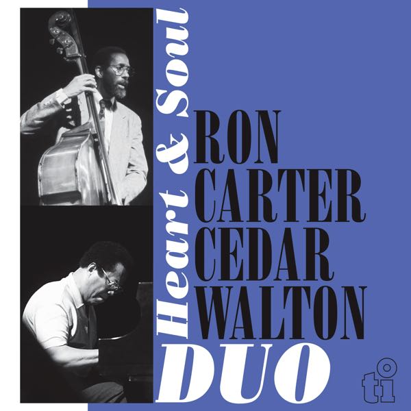 Ron Carter / Cedar Walton Duo – Heart & Soul