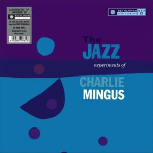 Charles Mingus – The Jazz Experiments Of Charles Mingus