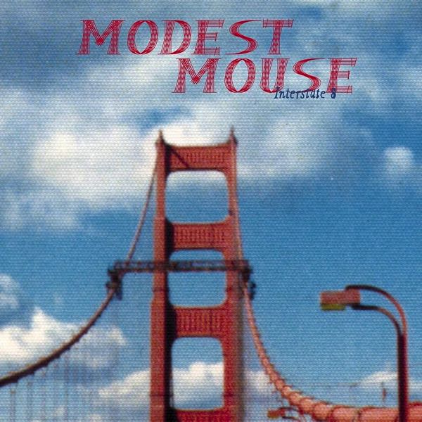 Modest Mouse – Interstate 8