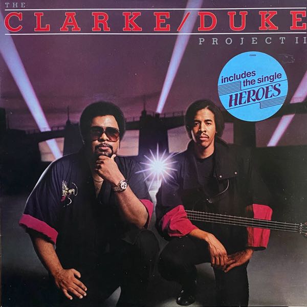 Stanley Clarke/George Duke – The Clarke / Duke Project II